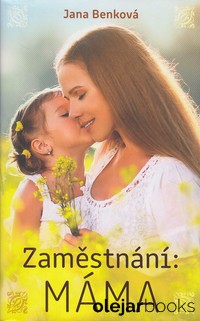 Zaměstnání: Máma
