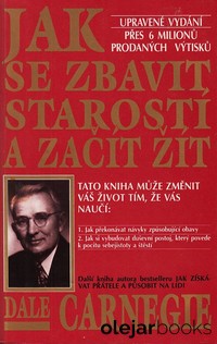 Jak se zbavit starostí a začít žít