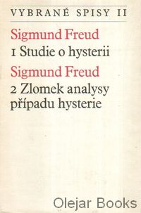 Vybrané spisy II: 1. Studie o hysterii; 2. Zlomek analysy případu hysterie