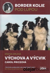 Border kolie pod lupou 2: Výchova a výcvik