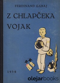 Z chlapčeka vojak