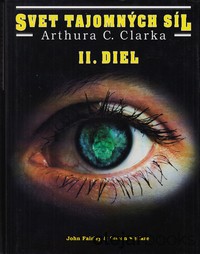 Svet tajomných síl Arthura C. Clarka II. diel