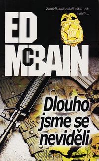 Dlouho jsme se neviděli