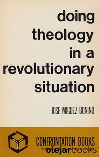 Doing Theology in a Revolutionary Situation