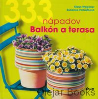 333 nápadov Balkón a terasa