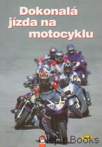 Dokonalá jízda na motocyklu