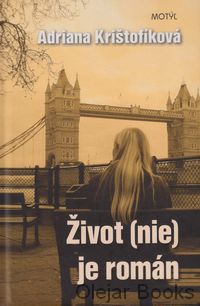 Život (nie) je román