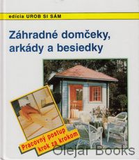 Záhradné domčeky, arkády a besiedky