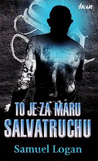 To je za Maru Salvatruchu