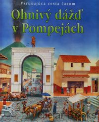 Ohnivý dážď v Pompejách