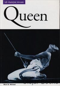 Queen ich vlastnými slovami