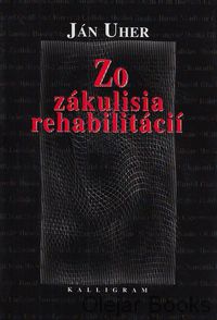 Zo zákulisia rehabilitácií