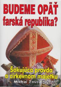 Budeme opäť farská republika?
