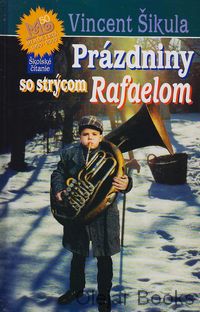 Prázdniny so strýcom Rafaelom