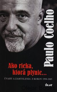 Ako rieka, ktorá plynie...