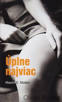 Úplne najviac