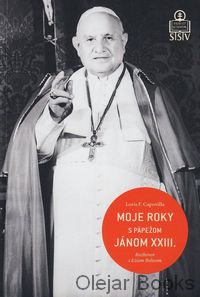 Moje roky s pápežom Jánom XXIII.