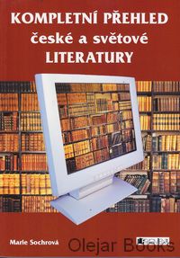 Kompletní přehled české a světové literatury