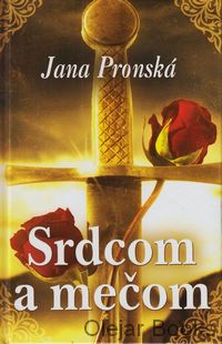 Srdcom a mečom