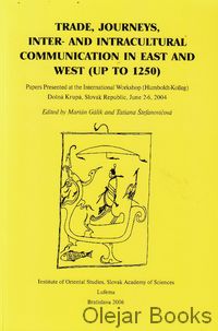 Trade, Journeys, Inter- and Intracultural Communication in East and West