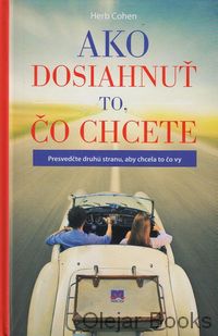 Ako dosiahnuť to, čo chcete