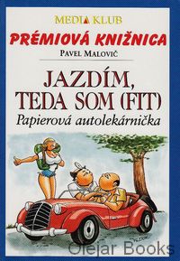 Jazdím, teda som fit