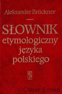 Słownik etymologiczny języka polskiego