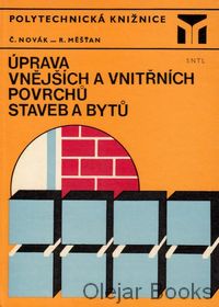 Úprava vnějších a vnitřních povrchů staveb a bytů