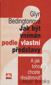 Jak být vnímán podle vlastní představy