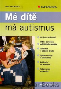Mé dítě má autismus