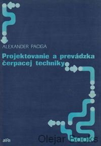 Projektovanie a prevádzka čerpacej techniky
