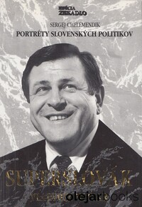 Superslovák Vladimír Mečiar