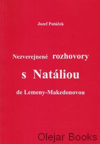 Nezverejnené rozhovory s Natáliou de Lemeny-Makedonovou