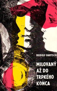 Milovaný až do trpkého konca