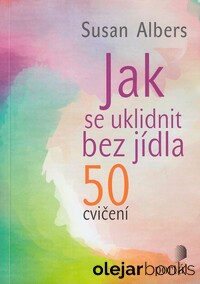 Jak se uklidnit bez jídla