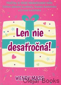 Len nie desaťročná