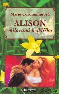 Alison, milovaná kejklířka
