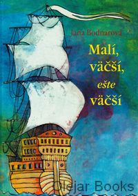 Malí, väčší, ešte väčší
