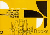 Abstrakcia a kreslenie architektonického priestoru