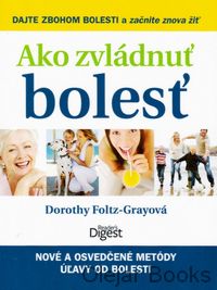 Ako zvládnuť bolesť