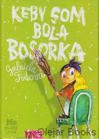 Keby som bola bosorka