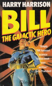 Bill, The Galactic Hero 1