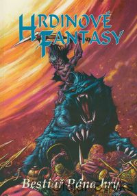 Hrdinové fantasy - Bestiář Pána hry