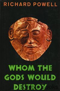 Whom the Gods Would Destroy