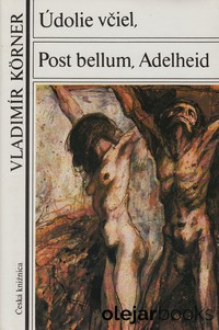Údolie včiel; Post bellum; Adelheid
