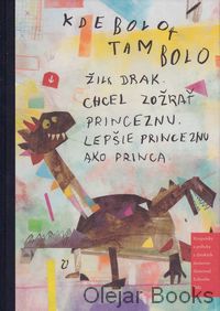 Kde bolo, tam bolo 