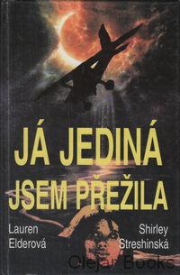 Já jediná jsem přežila