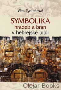 Symbolika hradeb a bran v hebrejské bibli