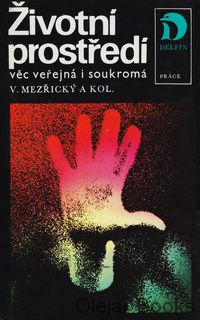 Životní prostředí věc veřejná i soukromná
