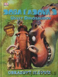 Doba ľadová 3: Úsvit dinosaurov